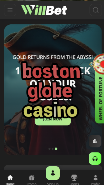 boston globe casino-asdasdzhjkds.com