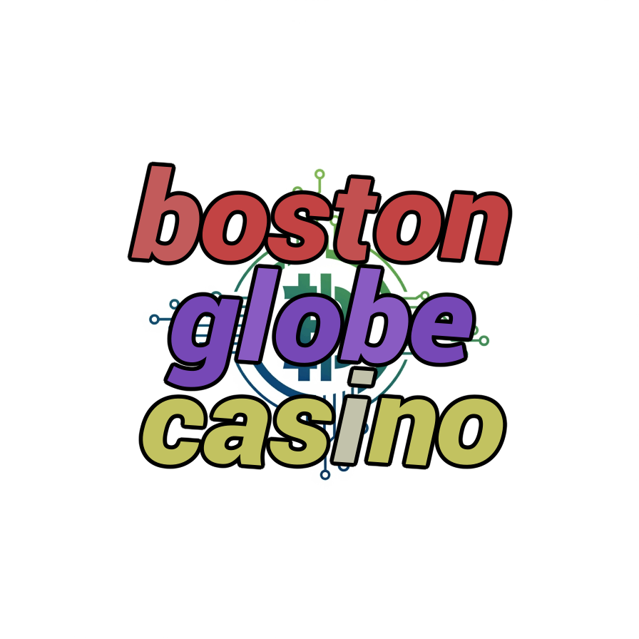 boston globe casino